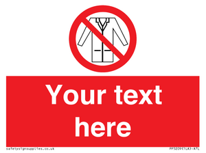 PP5209: Custom No Lab Coats Sign