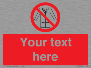 PP5209: Custom No Lab Coats Sign
