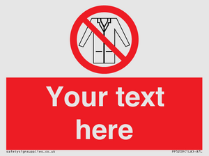 PP5209: Custom No Lab Coats Sign