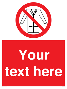 PP5209: Custom No Lab Coats Sign