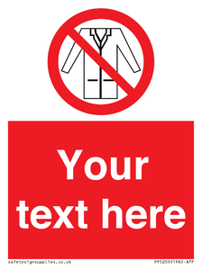 PP5209: Custom No Lab Coats Sign