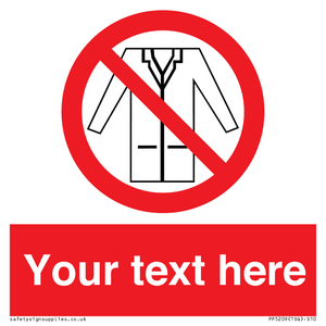PP5209: Custom No Lab Coats Sign