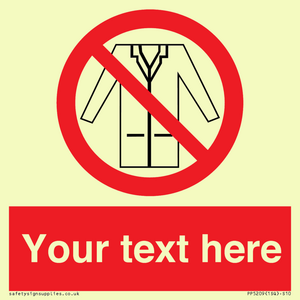 PP5209: Custom No Lab Coats Sign