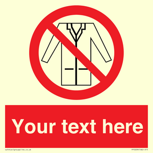 PP5209: Custom No Lab Coats Sign