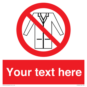 PP5209: Custom No Lab Coats Sign