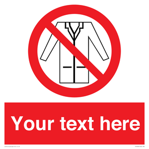 PP5209: Custom No Lab Coats Sign