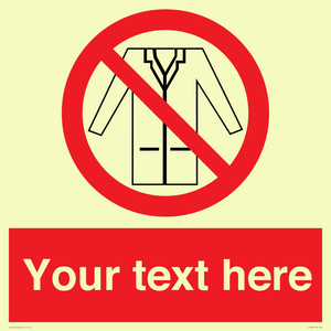 PP5209: Custom No Lab Coats Sign