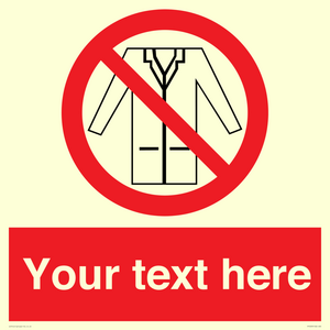 PP5209: Custom No Lab Coats Sign