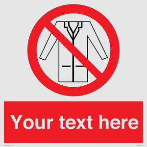 PP5209: Custom No Lab Coats Sign