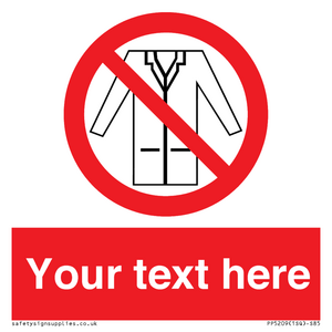 PP5209: Custom No Lab Coats Sign