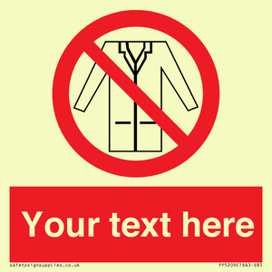 PP5209: Custom No Lab Coats Sign