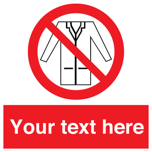 PP5209: Custom No Lab Coats Sign