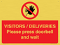 PP6155: VISITORS / DELIVERIES Please press doorbell and wait