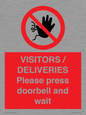 PP6155: VISITORS / DELIVERIES Please press doorbell and wait