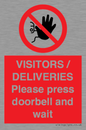 PP6155: VISITORS / DELIVERIES Please press doorbell and wait