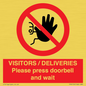 PP6155: VISITORS / DELIVERIES Please press doorbell and wait
