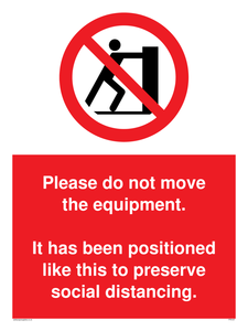 PP6167: Please do not move the equipment. It has been positioned like this to preserve social distancing.