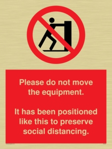 PP6167: Please do not move the equipment. It has been positioned like this to preserve social distancing.