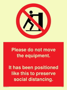 PP6167: Please do not move the equipment. It has been positioned like this to preserve social distancing.