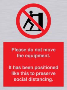 PP6167: Please do not move the equipment. It has been positioned like this to preserve social distancing.
