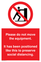 PP6167: Please do not move the equipment. It has been positioned like this to preserve social distancing.