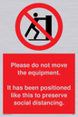 PP6167: Please do not move the equipment. It has been positioned like this to preserve social distancing.
