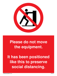 PP6167: Please do not move the equipment. It has been positioned like this to preserve social distancing.