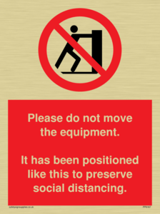 PP6167: Please do not move the equipment. It has been positioned like this to preserve social distancing.