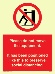 PP6167: Please do not move the equipment. It has been positioned like this to preserve social distancing.