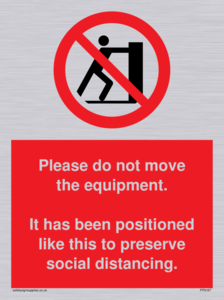 PP6167: Please do not move the equipment. It has been positioned like this to preserve social distancing.