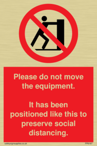 PP6167: Please do not move the equipment. It has been positioned like this to preserve social distancing.