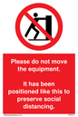 PP6167: Please do not move the equipment. It has been positioned like this to preserve social distancing.