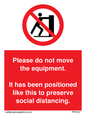 PP6167: Please do not move the equipment. It has been positioned like this to preserve social distancing.
