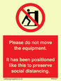 PP6167: Please do not move the equipment. It has been positioned like this to preserve social distancing.
