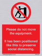 PP6167: Please do not move the equipment. It has been positioned like this to preserve social distancing.