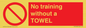 PP6168: No training without a TOWEL