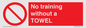 PP6168: No training without a TOWEL