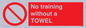 PP6168: No training without a TOWEL
