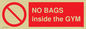 PP6169: NO BAGS inside the GYM