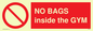 PP6169: NO BAGS inside the GYM