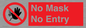 PP6181: No Mask No Entry