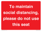 PP7025: To maintain social distancing, please do not use this seat