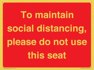 PP7025: To maintain social distancing, please do not use this seat