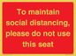 PP7025: To maintain social distancing, please do not use this seat