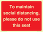 PP7025: To maintain social distancing, please do not use this seat