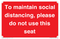 PP7025: To maintain social distancing, please do not use this seat