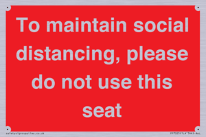 PP7025: To maintain social distancing, please do not use this seat