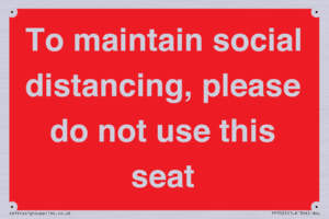 PP7025: To maintain social distancing, please do not use this seat