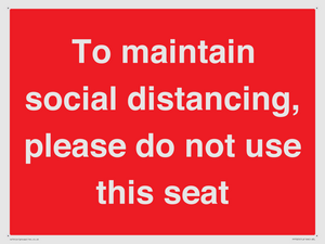PP7025: To maintain social distancing, please do not use this seat