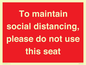 PP7025: To maintain social distancing, please do not use this seat